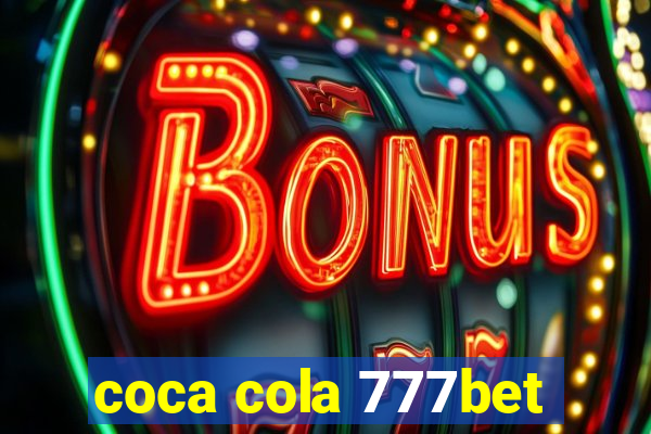 coca cola 777bet